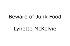 09.EoY21.Conceptual.Beware-of-Junk-Food.000.Lynette-McKelvie